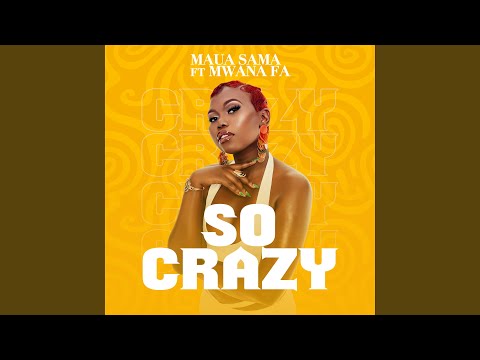 So Crazy (feat. Mwana Fa)
