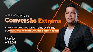 Webnar - Conversão extrema