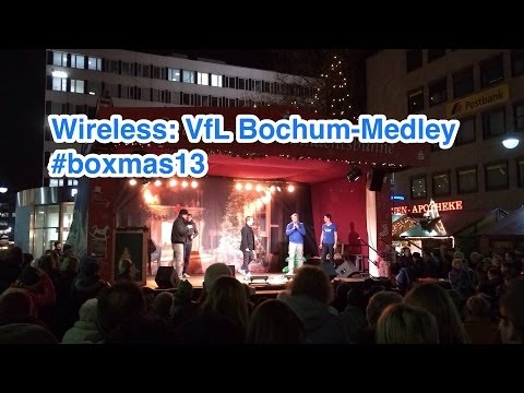 VfL Bochum-Medley (Wireless Acappella): Eröffnung des Bochumer Weihnachtsmarktes 2013 #boxmas13