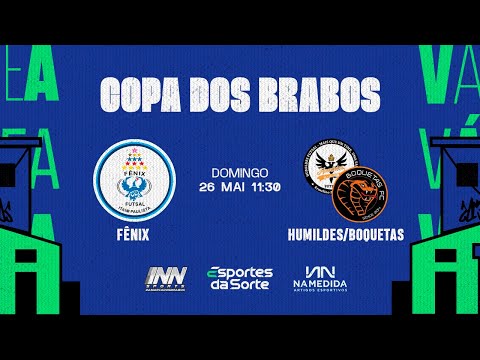 Fênix FS x Humildes FS/Boquetas FC • Copa dos Brabos INN/Arouquense