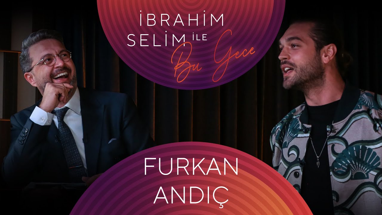 İbrahim Selim ile Bu Gece #82 Furkan Andıç, Gökcan Sanlıman