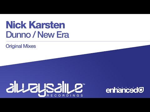 Nick Karsten - Dunno (Original Mix) [OUT NOW]