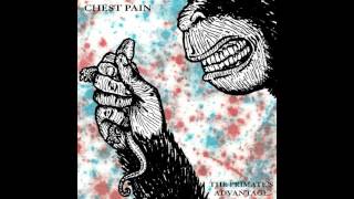 Chest Pain - The Primate's Advantage [FULL ALBUM]