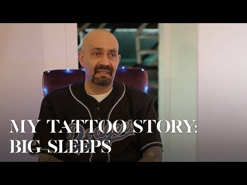 My Tattoo Story: Big Sleeps