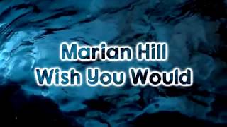 Marian Hill - Wish You Would [Lyrics on screen]
