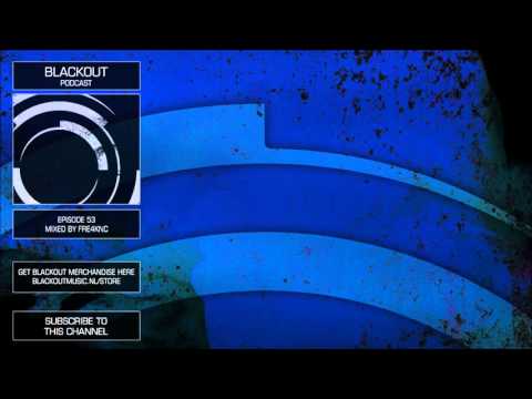 Blackout Podcast 53 - Fre4knc [Official Channel] Drum & Bass