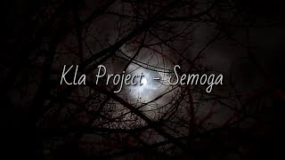 Kla Project - Semoga | Lyrics