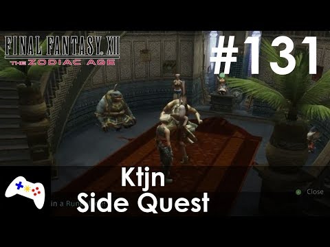 Final Fantasy XII: The Zodiac Age - Ktjn Side Quest - #131