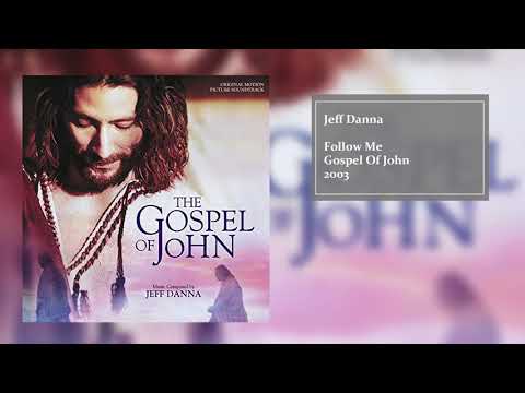 Follow Me | The Gospel Of John (Original Motion Picture Soundtrack) | Jeff Danna
