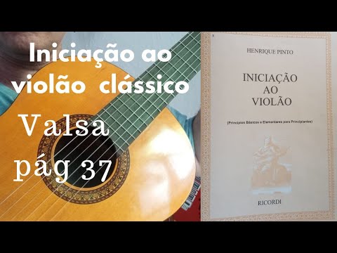 Valsa (Henrique P. Iniciação ao violão clássico) volume 1