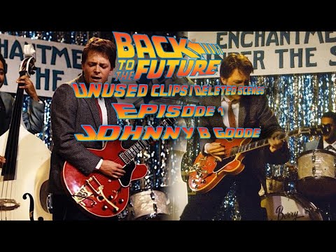 Back to the Future (Unused Clips/Deleted Scenes) Episode One: “Johnny B Goode”