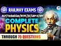 COMPLETE PHYSICS REVISION FOR RAILWAY EXAMS THORUGH 75 QUESTIONS ALP TEHCNICIAN JE NTPC RPF