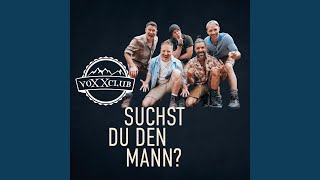 Musik-Video-Miniaturansicht zu Suchst du den Mann? Songtext von voXXclub