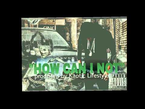 Scarchino "How Can I Not" Produced By Kaotic Lifestyle