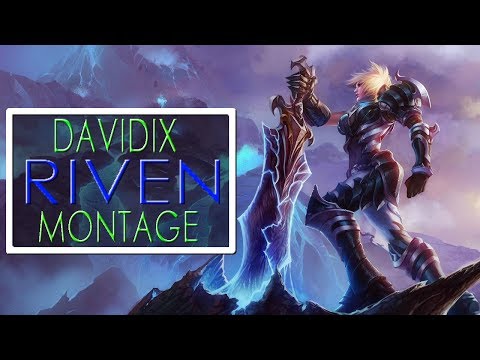 Montage Riven (Davidix) | Riven Player Lan 2018 | League of Legends