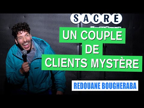 UN COUPLE DE CLIENTS MYSTÈRE - REDOUANE BOUGHERABA