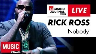 Rick Ross - Nobody - Live du Grand Journal