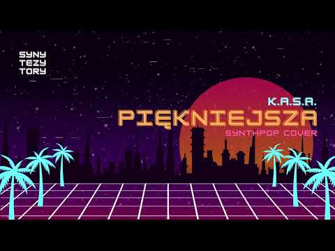 🪩 K.A.S.A. - PIĘKNIEJSZA (80s synthpop cover) 🎛️ 🕺💫