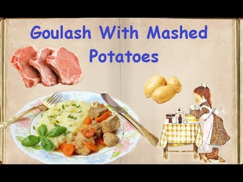 Goulash With Mashed Potatoes / Book of recipes / Bon Appetit