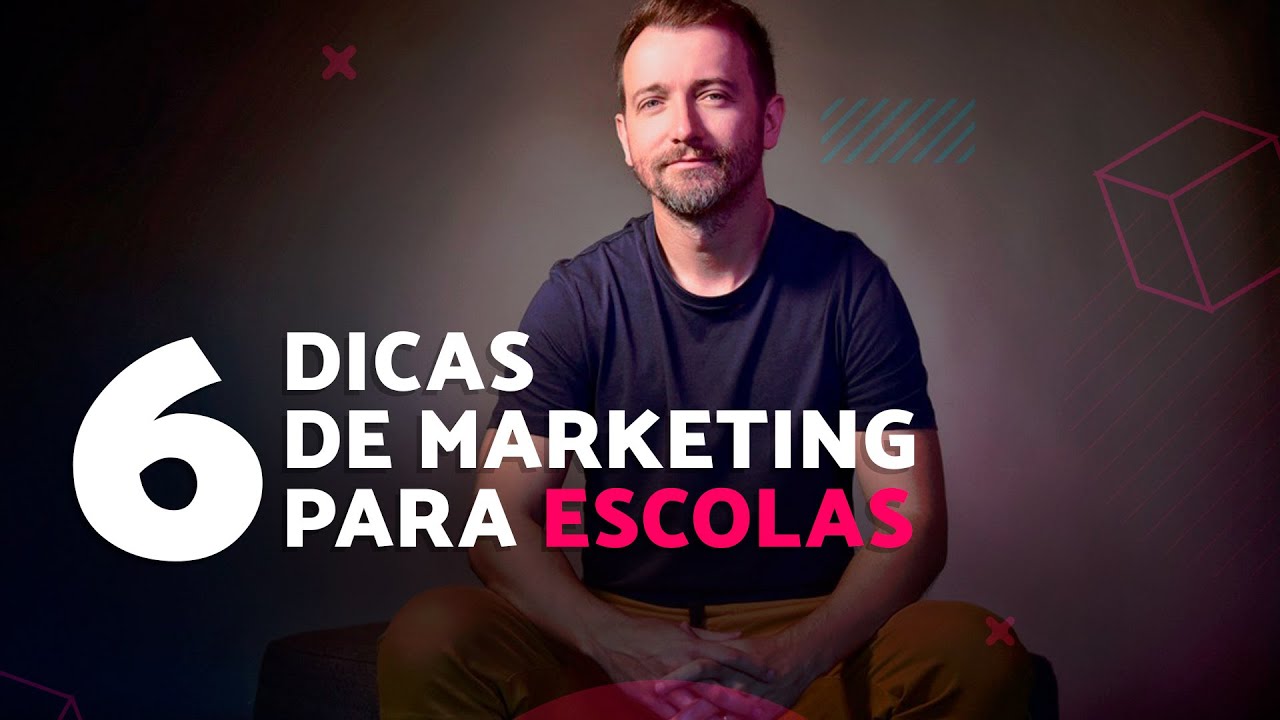 6 Dicas de Marketing para Escolas