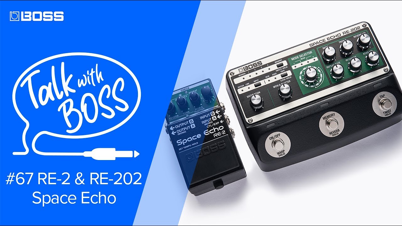 Boss RE-2 and RE-202 Space Echo Reviews | GuitarPlayer Boss RE-2 and RE-202 Space Echo Reviews | GuitarPlayer