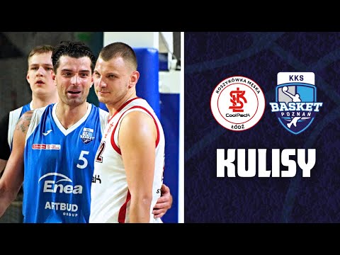 KULISY | ŁKS Coolpack Łódź – Enea Basket Poznań 84:86