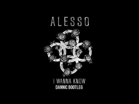 Alesso feat. Nico & Vinz - I Wanna Know (Dannic Bootleg) [FREE DL]