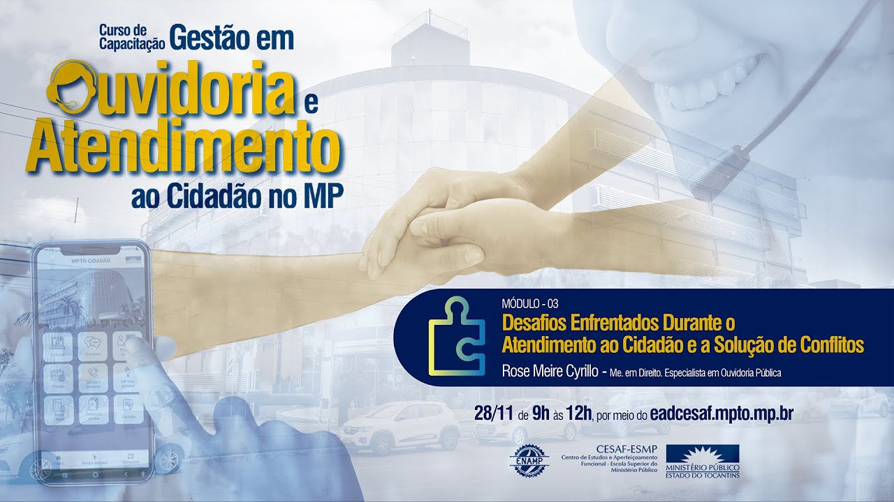 Módulo 3 – Desafios enfrentados durante o atendimento ao cidadão e a solução de conflitos