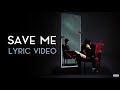 Lucidious Save Me LYRICS