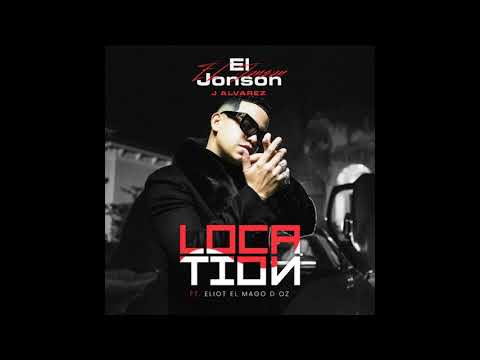 J Alvarez (feat. Eliot El Mago Oz) - Location