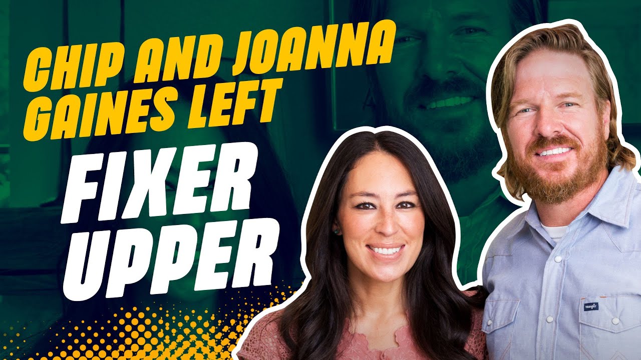 Reasons Why Chip And Joanna Gaines Left HGTV Fixer Upper