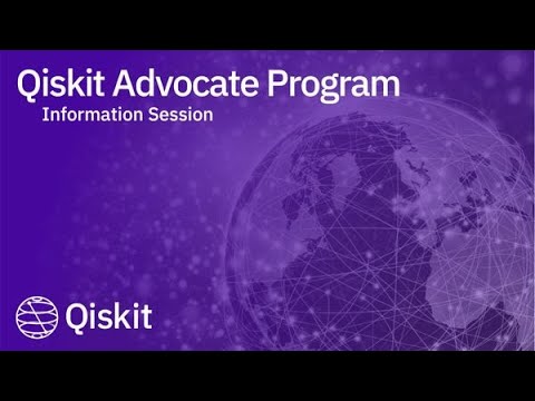 Qiskit Advocate Information Session 2022