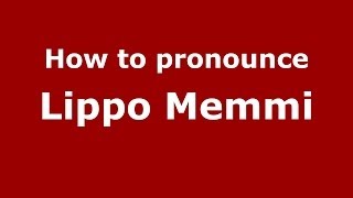 How to pronounce Lippo Memmi