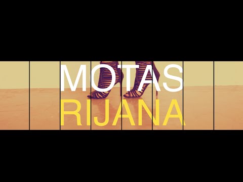 RIJANA - MOTAS (OFFICIAL VIDEO 2016) 4K