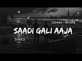 Saadi Gali Aaja Slowed Reverb Lyrics Use Headphones