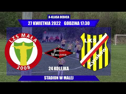 LZS Mała - LKS Żyraków 1:3 oficjalny skrót - BOISKOWY WIHAJSTER