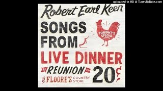 Robert Earl Keen - Feelin' Good Again (Live)