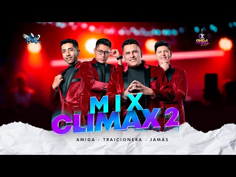MIX CLIMAX 2 (AMIGA - TRAICIONERA - JAMÁS )