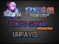 Tokyo Ghoul unravel acoustic (vocal cover) 