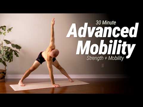 30 Minute Advanced Mobility Workout | Strength + Mobility | No Talking
