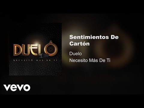 Duelo - Sentimientos De Cartón (Audio)