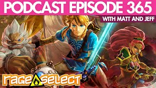 The Rage Select Podcast: Episode 365 with Matt and Jeff!