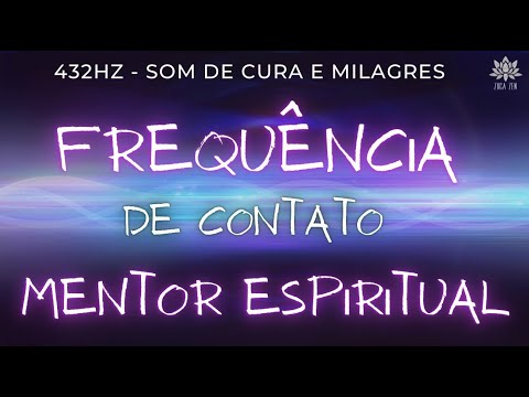 🎼432Hz MÚSICA PARA CONTATO COM MENTOR ESPIRITUAL | SOM DOS MILAGRES | Ouça Enquanto Dorme🎼