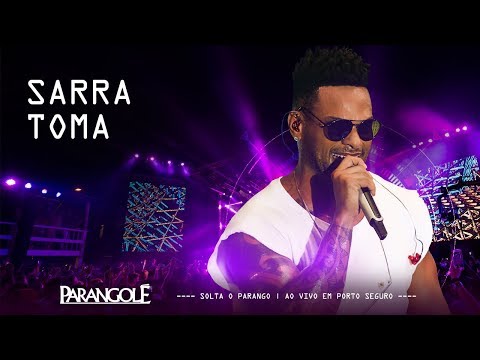 PARANGOLÉ | SARRA TOMA - DVD SOLTA O PARANGO