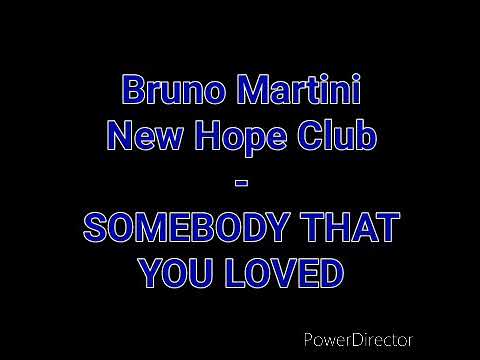 Bruno Martini, New Hope Club - SOMEBODY THAT YOU LOVED (Audio)
