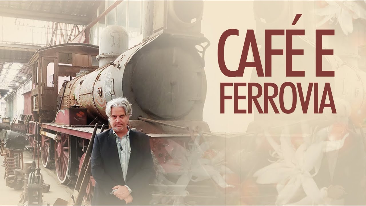 04. Café e Ferrovia