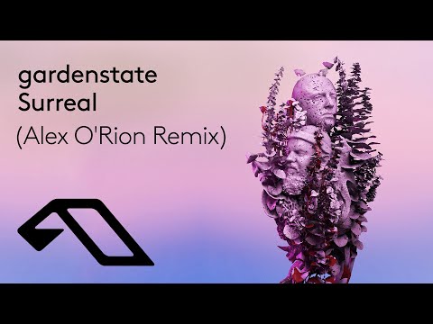 gardenstate - Surreal (Alex O'Rion Remix) [@AlexORionOfficial]