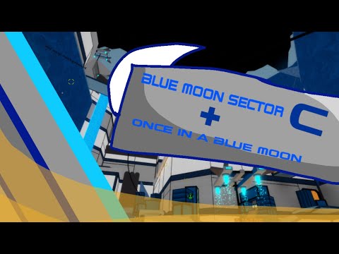 Blue Moon sector C + Once in a Blue Moon
