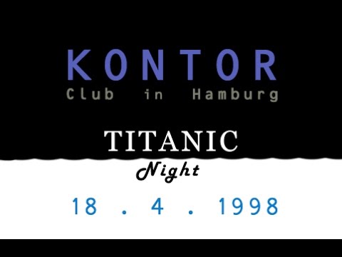 KONTOR Hamburg - TITANIC Night with GoGo dancer - 18.4.1998 - by Rasmus Ortmann & KVK