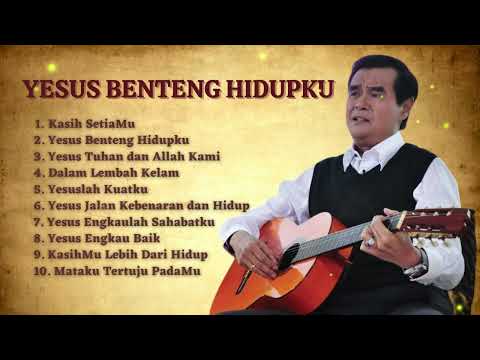 Yesus Benteng Hidupku - Niko Njotorahardjo  ||  Lagu Rohani Terbaik
